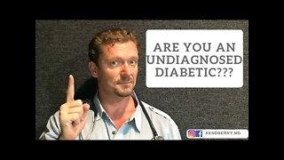 Are you an UNdiagnosed Diabetic? (You Deserve the Correct Lab Tests)