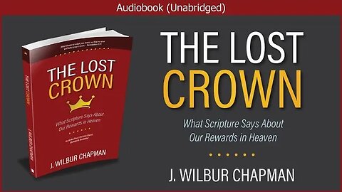 The Lost Crown | J. Wilbur Chapman | Christian Audiobook
