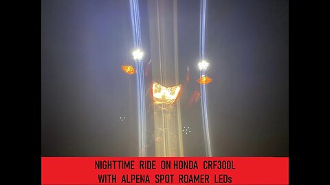 CRF300L Nighttime Ride - Alpena Spot Roamer LEDs