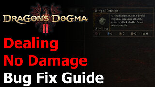 Dragon's Dogma 2 No Damage Bug Fix Guide - Not Dealing Damage to Enemies