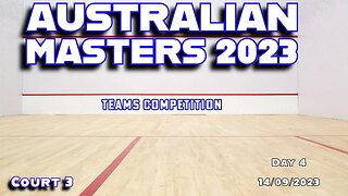 Australian Masters Squash Teams Championship 2023 | CRT 3 | Day 4