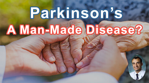 Parkinson’s: A Man-Made Disease? - Ray Dorsey, MD