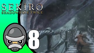 Sekiro: Shadows Die Twice // Part 8