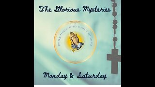 The Glorious Mysteries of the Rosary