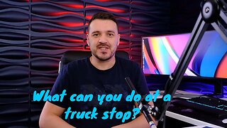 What are truck stops and why are the important for truck drivers?