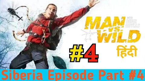 Man VS Wild Siberia Episode in Hindi Part4 Full HD 720P || #