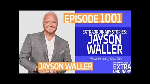 Extraordinary Stories: True Underdog Podcast | Jayson Waller