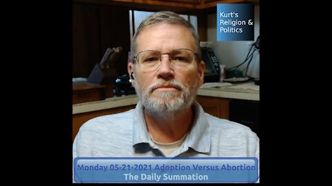20210621 Adoption Versus Abortion - The Daily Summation
