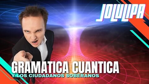 En vivo con JOLULIPA - Gramatica cuantica