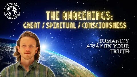 The Awakenings: Great/Spiritual/Consciousness | Do They Contradict or Complement Each Other?