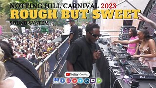 Official Notting Hill Carnival Rough But Sweet Sound System Highlights Live 2023