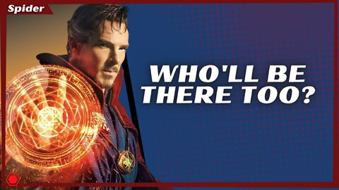 What characters will be in Doctor Strange - Multiverse of Madness?
