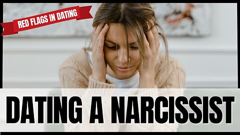 Dating a Narcissist