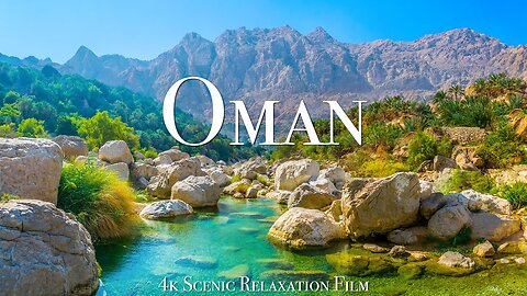 Oman 4K- Scenlc Relaxatlon Fillm WIth Inspiring Muslc