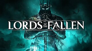 Lords of the Fallen | First Playthrough: Pt 3