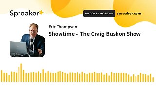 Showtime - The Craig Bushon Show