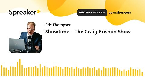 Showtime - The Craig Bushon Show