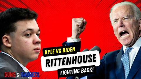 Kyle Rittenhouse Fighting Back...Targets Biden!