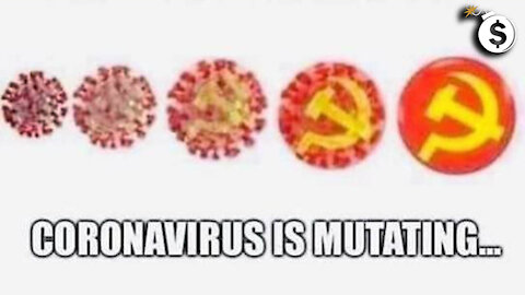 ALERT: New Coronavirus Mutation as It Attains Its Final Form... Communism