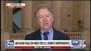 Rand Paul: Dems Nonsensical Energy Policies Got Us Into This Oil Predicament