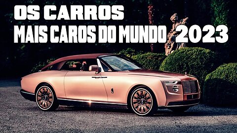 CARROS MAIS CAROS DO MUNDO 2023