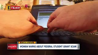 It's hard to ignore free money but one local woman says a college grant scam can cost you