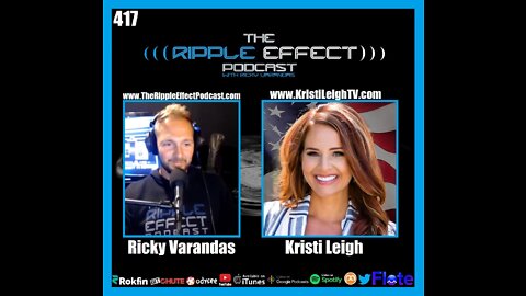 The Ripple Effect Podcast #417 (Kristi Leigh | The Truth About Mainstream Media)