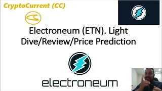 Electroneum (ETN). Light Dive/Review/Price Prediction