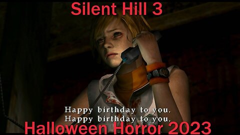 Halloween Horror 2023- Silent Hill 3 PCSX2- With Commentary- Heather's Own Personal Stalker