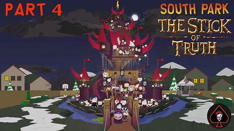 South Park: The Stick of Truth Play Through - Part 4