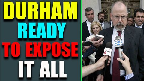 DURHAM IS READY TO EXPOSE IT ALL, PLEASE FASTEN YOUR SEATBELT - TRUMP NEWS