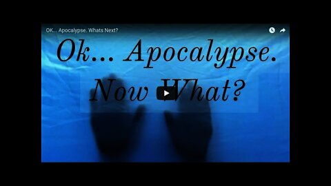 OK Apocalypse What's next