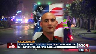 Officer's friend: "He would do it again. It's just who he is."