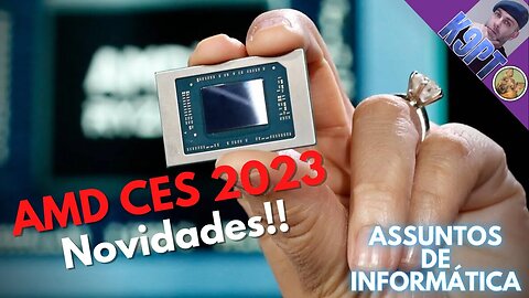 AMD CES 2023, Novidades!