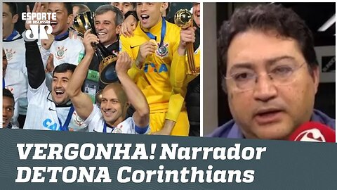VERGONHA! Narrador DETONA Corinthians por penhora da taça do Mundial!