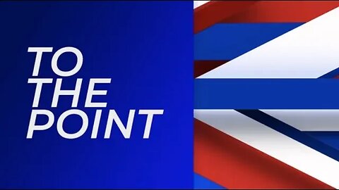 To The Point | Thursday 22nd June