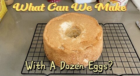 What Can We Make With A Dozen Eggs?