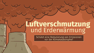 Luftverschmutzung und Erderwärmung - Schützt eine Reduktion von Emissionen vor der Klimakatastrophe?