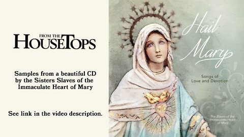 Hail Mary - Songs of Love and Devotion -- From the Housetops