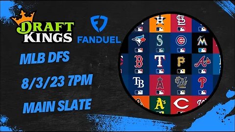 Dreams Top Picks MLB DFS Today Main Slate 8/3/23 Daily Fantasy Sports Strategy DraftKings FanDuel