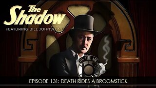 The Shadow Radio Show: Episode 131 Death Rides A Broomstick