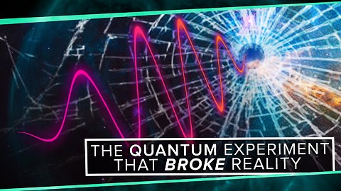 S2: The Quantum Experiment that Broke Reality