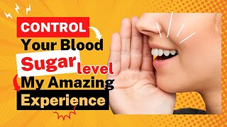 Control your Blood Sugar Levels with Glucotrust - My Amazing Experience!