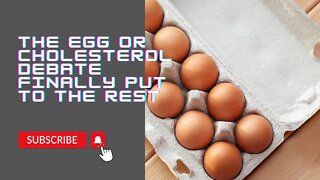 The Egg or Cholesterol Debate Finally Put To The Rest
