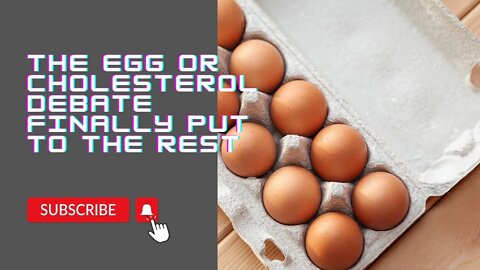 The Egg or Cholesterol Debate Finally Put To The Rest