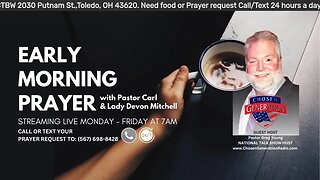 Early morning prayer with Pastor Carl & Lady Devon Mitchell 071123