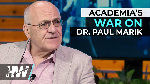 ACADEMIA’S WAR ON DR. PAUL MARIK