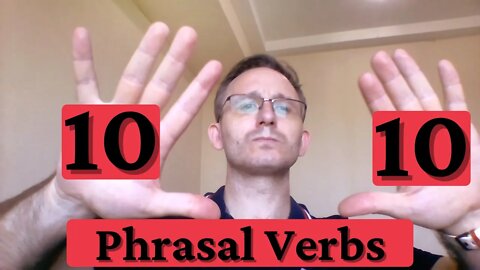 English Speaking: 10 Phrasal Verbs