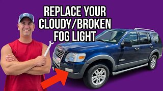 2006-2010 Ford Explorer Fog Light Replacement