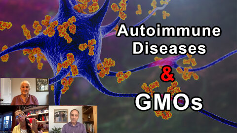 Are Autoimmune Diseases Caused By GMOs and Roundup? - Jeffrey Smith, Stephanie Seneff, Michelle
